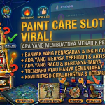 Paint Care Slot Viral di Sejumlah Komunitas, Apa yang Membuatnya Menarik Perhatian?
